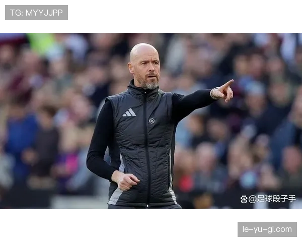 滕哈赫狠抓防守效率，防线稳固性显著提升