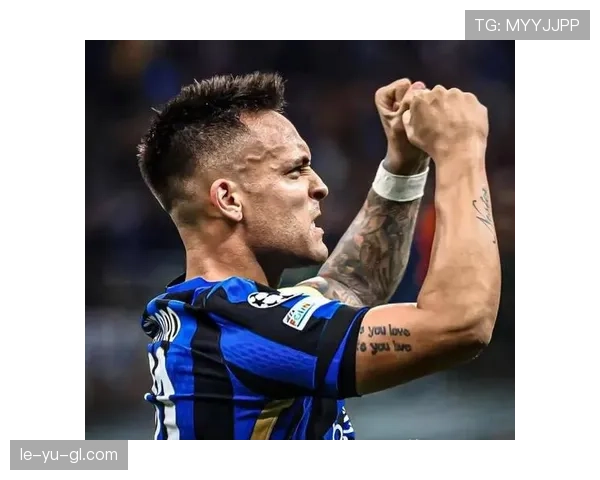 劳塔罗是否意甲最强前锋:终结效率与关键战表现分析 劳塔罗是否意甲最强前锋:终结效率与关键战表现分析